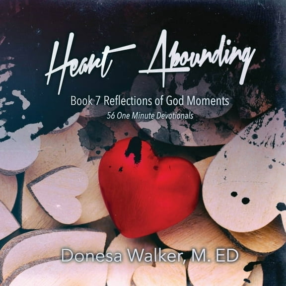 Heart Abounding, (Paperback)