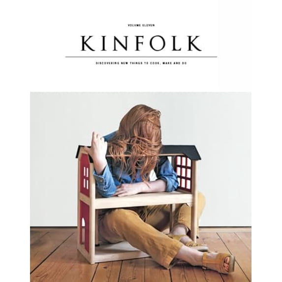 Pre-Owned Kinfolk: Discovering New Things to Cook, Make and Do: 11 (Paperback) 1941815103 9781941815106