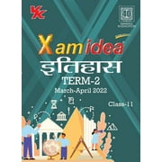Xam idea Class 11 History (Hindi) Book For CBSE Term 2 Exam (2021-2022) With New Pattern Including Basic Concepts, NCERT Questions and Practice Questions