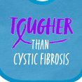 thumbnail image 4 of Inktastic Tougher Than Cystic Fibrosis Boys or Girls Baby Bib, 4 of 4