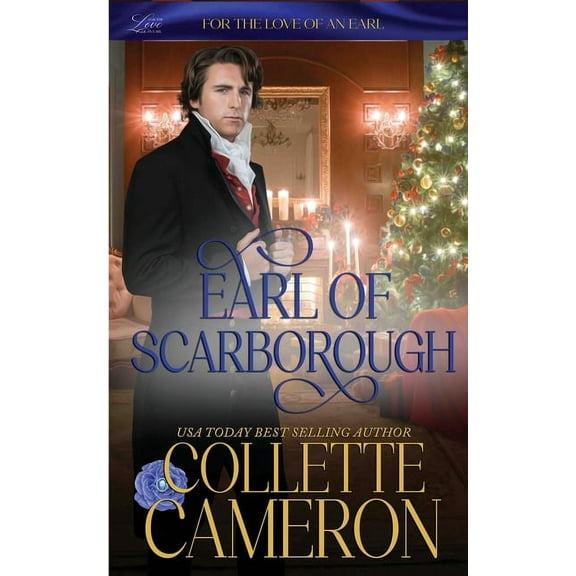 For the Love of an Earl (Wicked Earls' C Earl of Scarborough: A Humorous Aristocrat and Wallflower Regency Romance Adventure, Book 2, (Paperback)