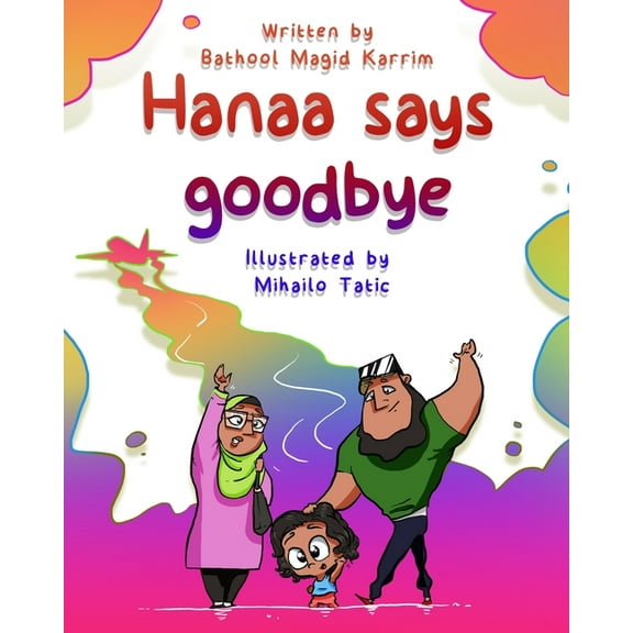 Hanaa says goodbye, (Paperback)