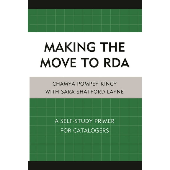 Making the Move to RDA: A Self-Study Primer for Catalogers, (Paperback)