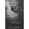 thumbnail image 1 of Pre-Owned In Your Corner: A Caregiver's Survival Guide to Life, Love, Cancer, and Hope (Paperback) 1732091927 9781732091924, 1 of 1