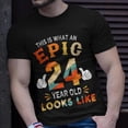thumbnail image 2 of 24Th Birthday For 24 Years Old Epic Looks Like TShirt, 2 of 5