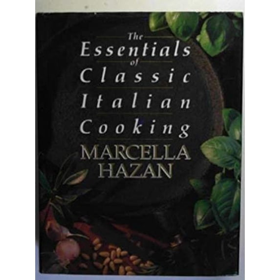 Pre-Owned The Essentials of Classic Italian Cooking Hardcover