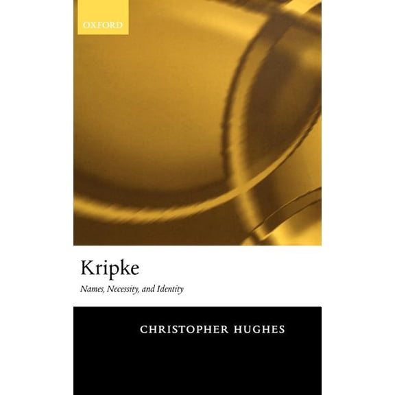 Kripke: Names, Necessity, and Identity, (Hardcover)