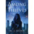 thumbnail image 1 of Among Thieves HARDCOVER – 2021 by M. J. Kuhn, 1 of 1