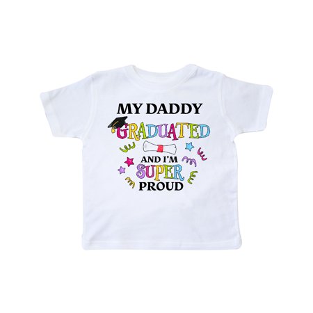 

Inktastic My Daddy Graduated and I m Super Proud Gift Toddler Boy or Toddler Girl T-Shirt