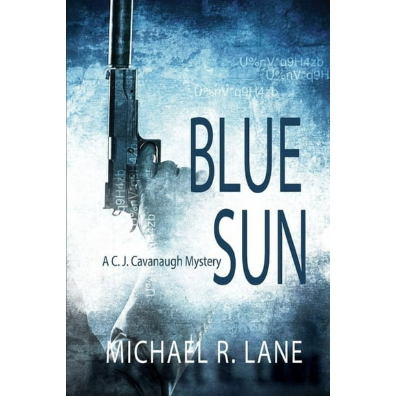 Blue Sun (A C. J. Cavanaugh Mystery), (Paperback)