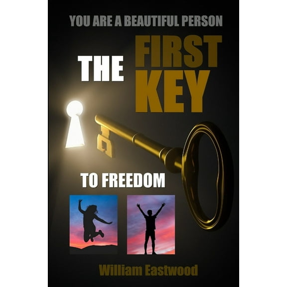 You Are a Beautiful Person - The First Key to Freedom, (Paperback)
