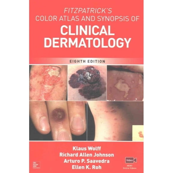 Fitzpatrick's Color Atlas and Synopsis of Clinical Dermatology