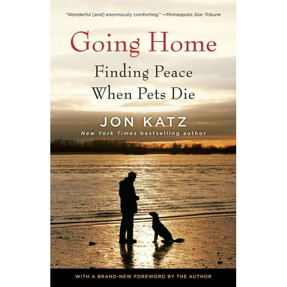 Going Home: Finding Peace When Pets Die, (Paperback)