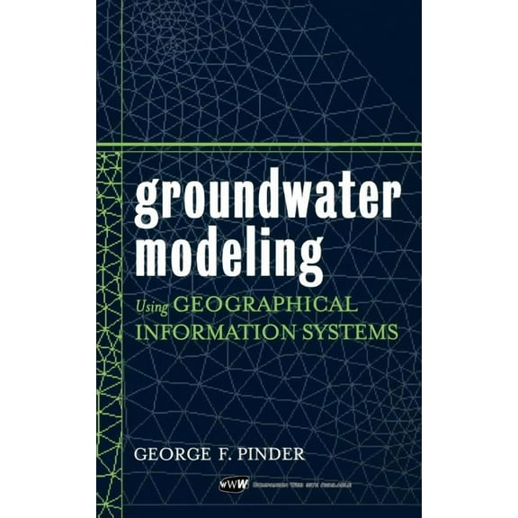 Groundwater Modeling Using Geographical Information Systems, (Hardcover)