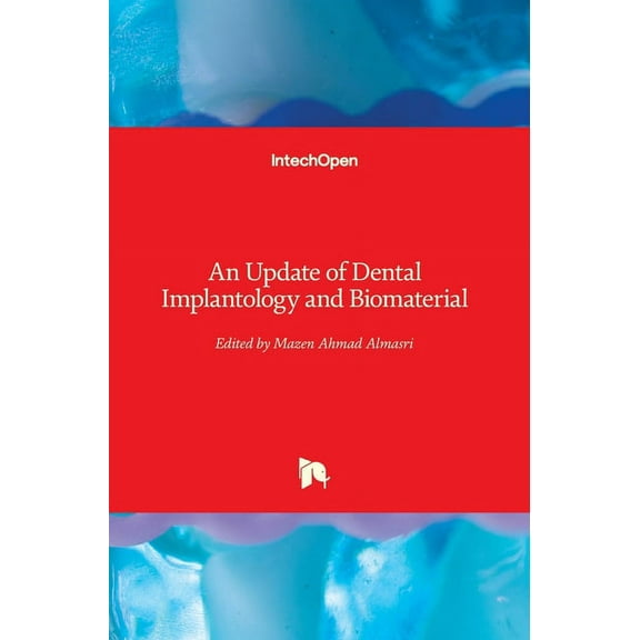 An Update of Dental Implantology and Biomaterial (Hardcover)