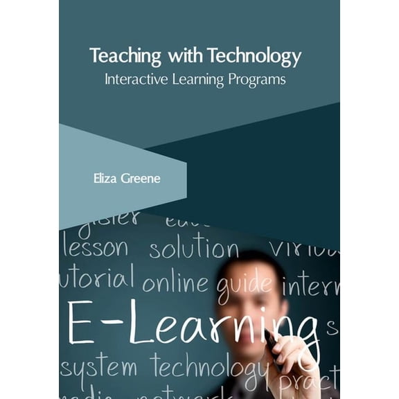 Teaching with Technology: Interactive Learning Programs, (Hardcover)
