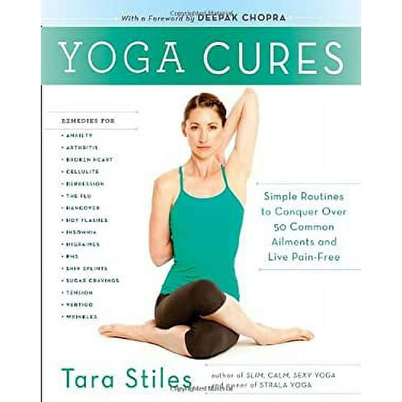 Pre-Owned Yoga Cures : Simple Routines to Conquer More Than 50 Common Ailments and Live Pain-Free 9780307954855