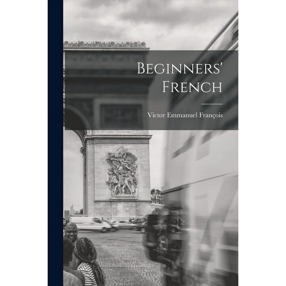 Beginners' French (Paperback)