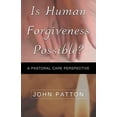 thumbnail image 3 of Is Human Forgiveness Possible?, 3 of 3