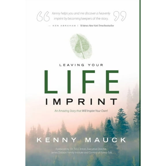 Leaving Your Life Imprint: A Legacy Story That Lives beyond One's Lifetime, (Hardcover)