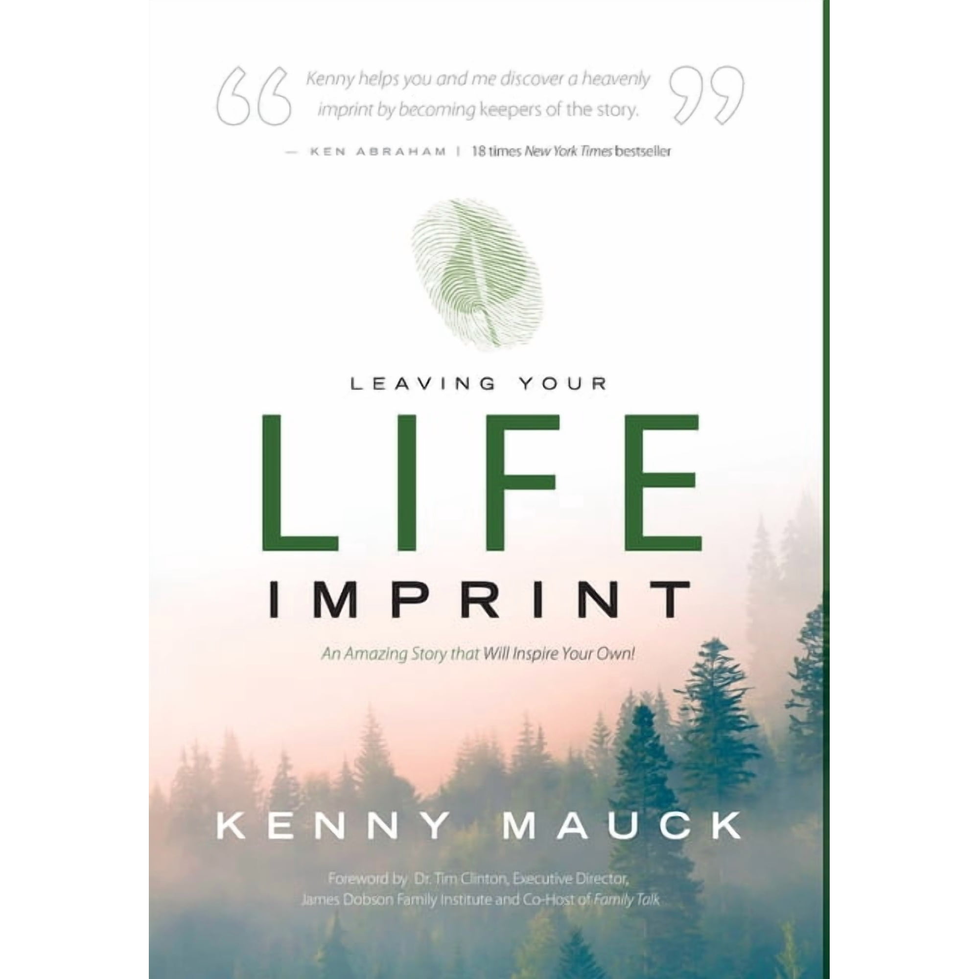 Leaving Your Life Imprint: A Legacy Story That Lives beyond One s Lifetime (Hardcover)