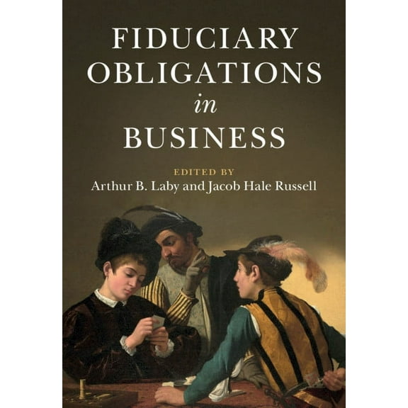 Fiduciary Obligations in Business, (Hardcover)
