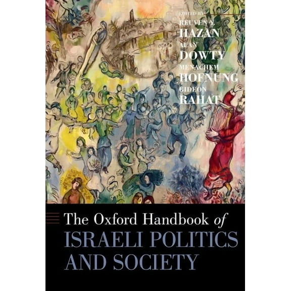 Oxford Handbooks The Oxford Handbook of Israeli Politics and Society, (Hardcover)