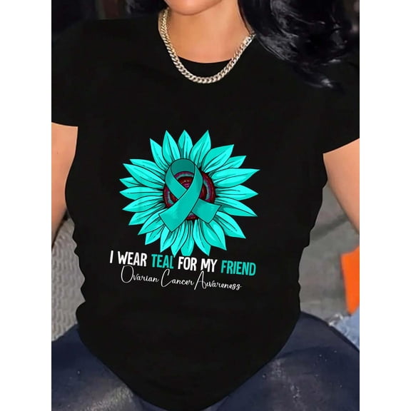 I Wear Teal for My Friend Ovarian Cancer Awareness T-Shirt Graphic Tee summer Tops For Women Round Neck Fashion Cotton shirts