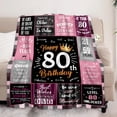 thumbnail image 6 of 80th Birthday Gifts for Women, Unique Happy Birthday Fleece Throw Blanket 50" x 60", Funny 80 Years Old Birthday Decorations Gifts, Best 80th Birthday Gfit Ideas for Mom, Wife, Sister, Friends, Female, 6 of 6