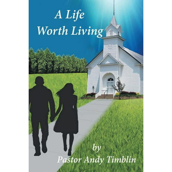 A Life worth Living (Paperback)