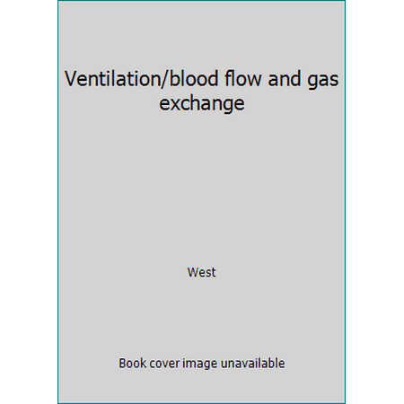 Ventilation, Blood Flow 3e, Used [Hardcover]