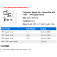 thumbnail image 2 of Carburetor Repair Kit - Compatible with 1987 - 1990 Toyota Tercel 1988 1989, 2 of 2
