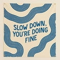 thumbnail image 3 of ViciArt Slow Down You’re Doing Fine Tapestry – 30"x40" Polyester Retro Modern Quote Wall Hanging, Positive Room Decor, 3 of 4