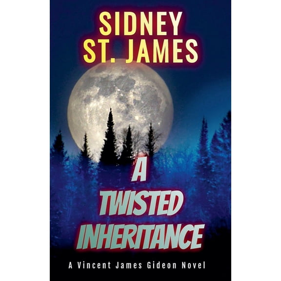 A Twisted Inheritance - A Vincent James Gideon Novel, (Paperback)