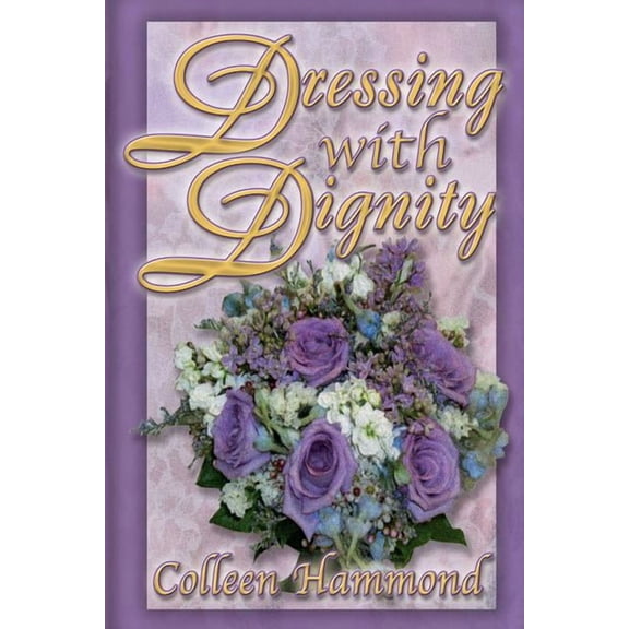 Dressing with Dignity, (Paperback)