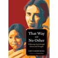 thumbnail image 1 of Pre-Owned That Way and No Other: Following God through Storm and Drought (Plough Spiritual Guides: Backpack Classics) Paperback, 1 of 1