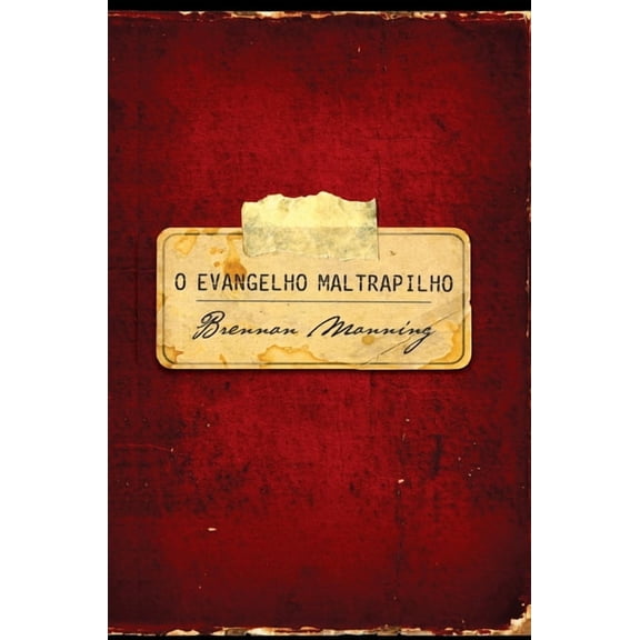 O evangelho maltrapilho (Hardcover)