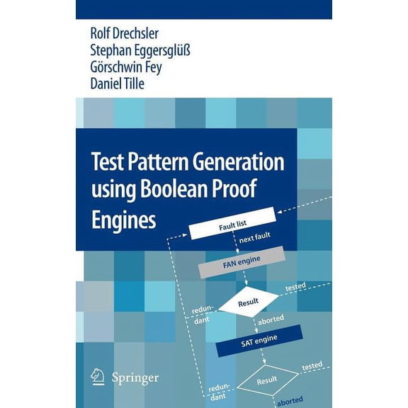 Test Pattern Generation Using Boolean Proof Engines, (Hardcover)