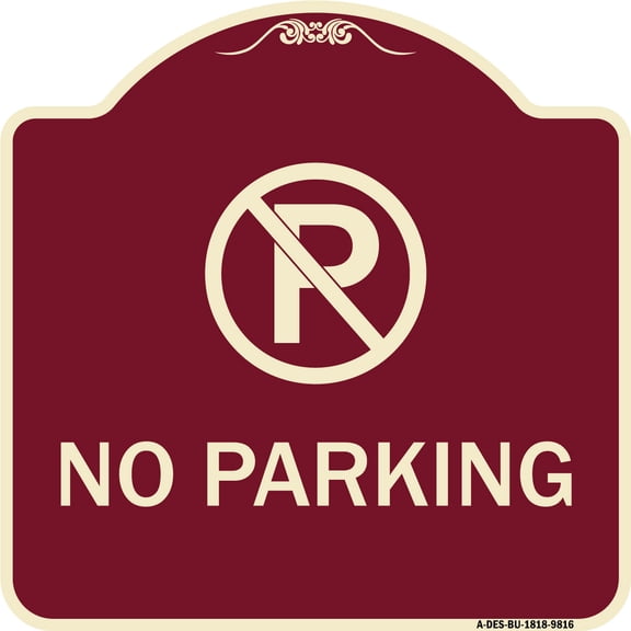 SignMission A-DES-BU-1818-9816 18 x 18 in. Designer Series Sign - No Parking Small, Burgundy