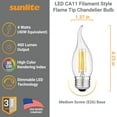 thumbnail image 6 of Sunlite LED CA11 Flame Tip Chandelier Light Bulb, 4 Watts (40W Equivalent), Medium E26 Base, Dimmable, Edison Style, 2700K Warm White, 6 Pack, 6 of 6
