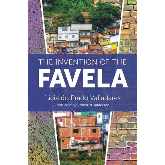 Latin America in Translation/En Traducci The Invention of the Favela, (Paperback)
