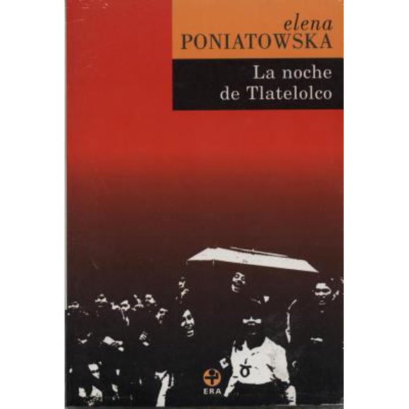 Pre-Owned La Noche de Tlatelolco: Testimonios de Historia Oral (Spanish Edition) (Paperback) 9684114257 9789684114258