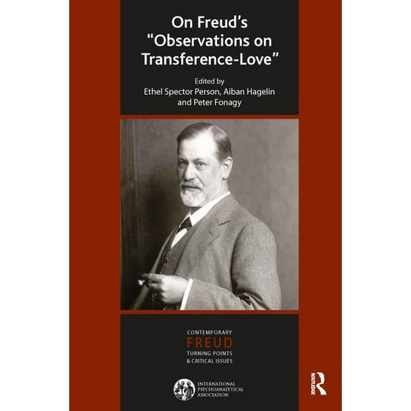 International Psychoanalytical Associati On Freud's Observations On Transference-Love, (Paperback)