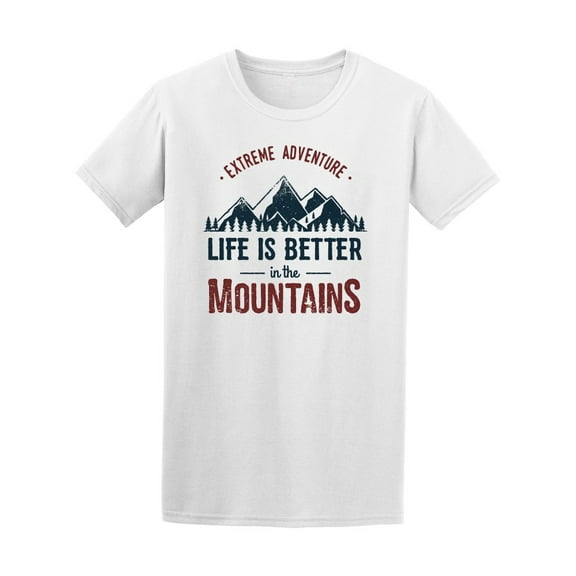 Life Is Better Extreme Adventure Tee Men's -Image by Shutterstock