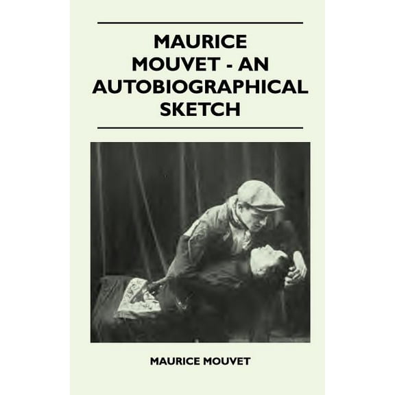 Maurice Mouvet - An Autobiographical Sketch (Paperback)