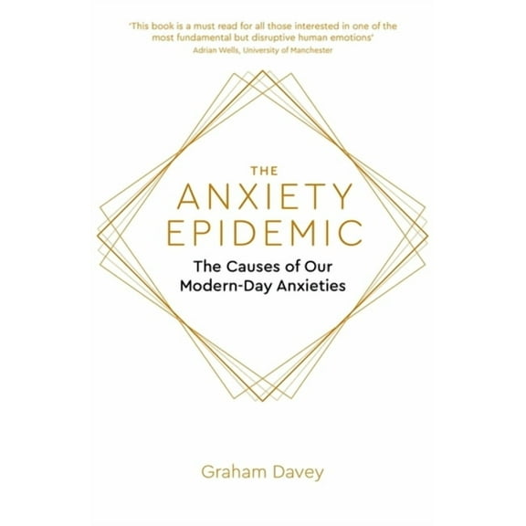The Anxiety Epidemic (Paperback)