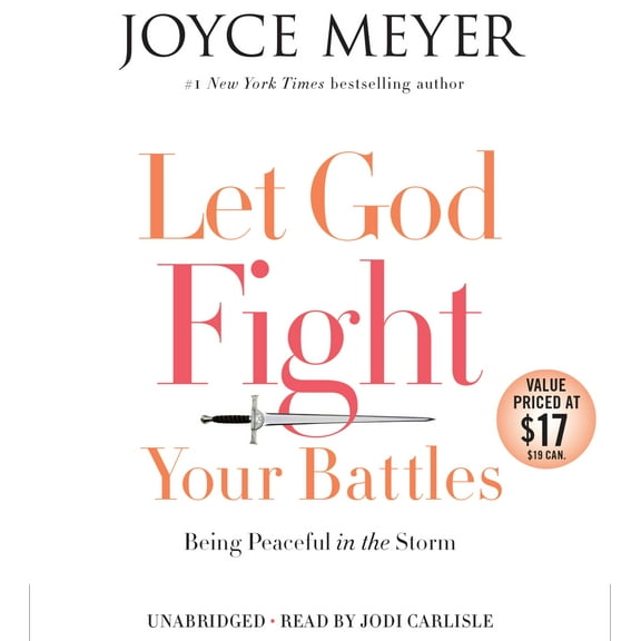 Let God Fight Your Battles : Being Peaceful in the Storm (CD-Audio)