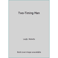 thumbnail image 1 of Pre-Owned Two-Timing Man (Unknown) 0373116098 9780373116096, 1 of 1