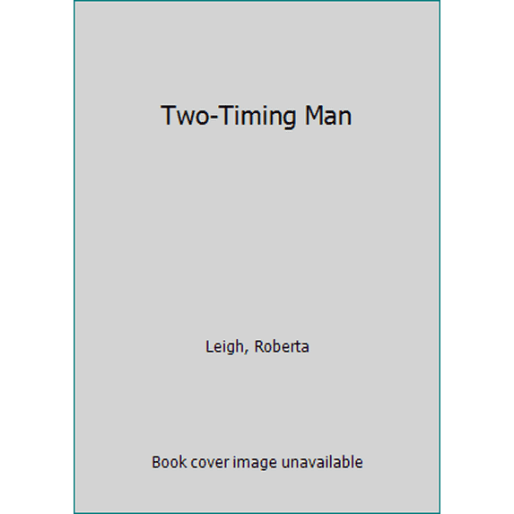 Pre-Owned Two-Timing Man (Unknown) 0373116098 9780373116096