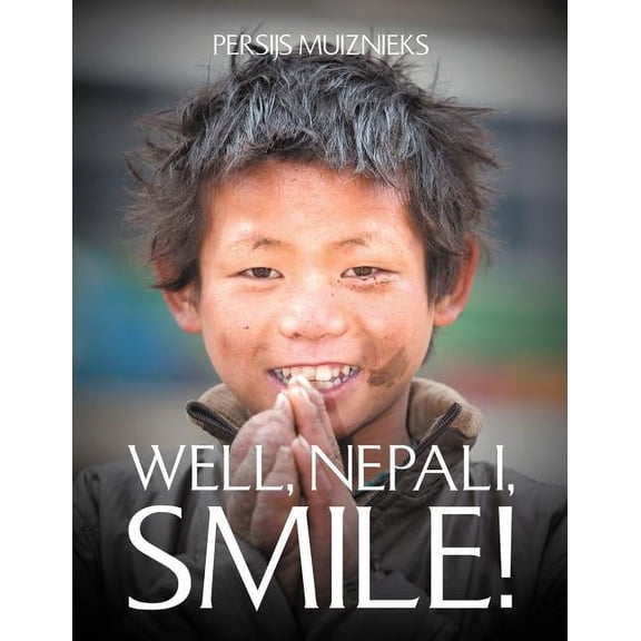 Well, Nepali, Smile! (Paperback)